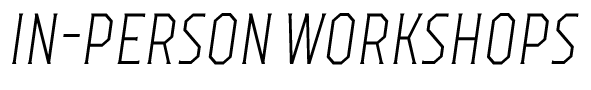 In-Person Workshops